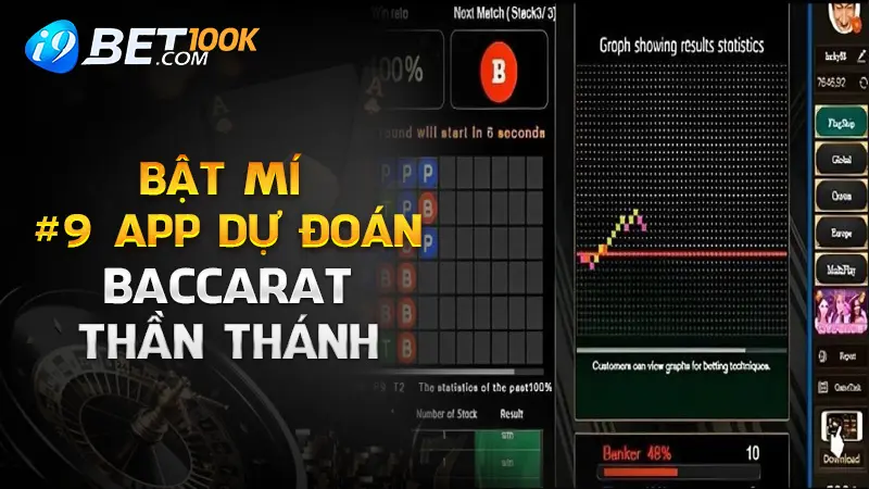 Bật Mí #9 App Dự Đoán Baccarat Thần Thánh